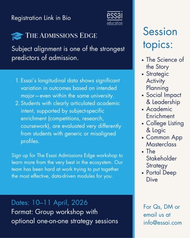 Announcing The Admissions Edge 2 Day Workshop on April 10–11, 2026!

The Essai Admissions Edge is a two-day intensive workshop designed to help high school students build a strong academic profile and master the college application process with clarity and strategy.

Workshop Dates: April 10–11, 2026
Format: In-person(1 parent + 1 student) | Limited seats
Location: A-2, Block A, Gulmohar Park, New Delhi, India

Subject alignment is one of the strongest predictors of admission success.

Universities look for evidence that students understand their academic interests and have explored them meaningfully through coursework, activities, and essays.

Clear alignment signals readiness, commitment, and long-term potential.

Register NOW: https://events.essaieducation.in/admission-edge

#SubjectAlignment #AdmissionsStrategy #AcademicFocus #CollegeReadiness #EssaiEducation
