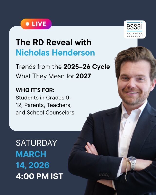 Regular Decision results don’t just explain what happened.

They quietly reveal where the admissions strategy is headed next.

In this IG Live, Nicholas Henderson breaks down the most important trends from the 2025–26 admissions cycle and explains what they signal for students applying in 2027.

From shifting acceptance patterns to how colleges are reading intent, this session is designed to help families think earlier, smarter, and more strategically.

What we’ll cover:
• What changed in RD outcomes this year
• How colleges are interpreting profiles differently
• Common mistakes students are still making too late
• What 2027 applicants should start doing now

This conversation is especially relevant for students in Grades 9–12, parents planning, and educators guiding long-term application strategy.

📍 IG Live
🗓 Saturday, March 14, 2026
⏰ 4:00 PM IST
⏱ 30 minutes

Set a reminder and join live.
Clarity now prevents regret later.

#CollegeAdmissions #RegularDecision #IvyLeagueAdmissions #USCollegeAdmissions #EssaiEducation #AdmissionsStrategy #ClassOf2027