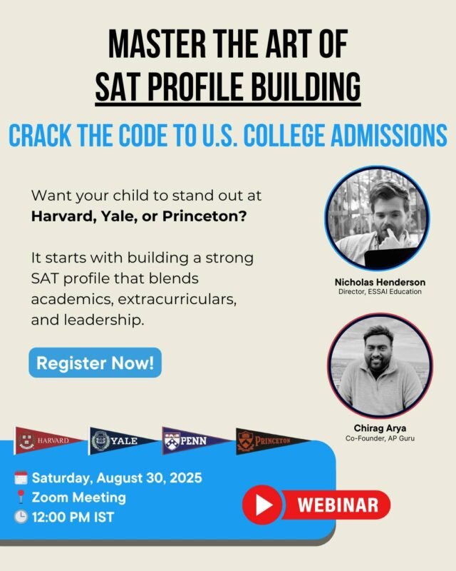 Master the Art of SAT Profile Building!

Crack the code to U.S. college admissions and help your child stand out for Harvard, Yale, Princeton, and more.

Build a strong SAT profile that blends academics, extracurriculars, and leadership.

📅 30th August 2025
🕛 12:00 PM IST 
💻 Zoom

Reserve your seat today with Essai Education & AP Guru!
Register for free: https://essai.in/sat-profile-building/

#SATProfile #CollegeAdmissions #IvyLeague #EssaiEducation #APGuru