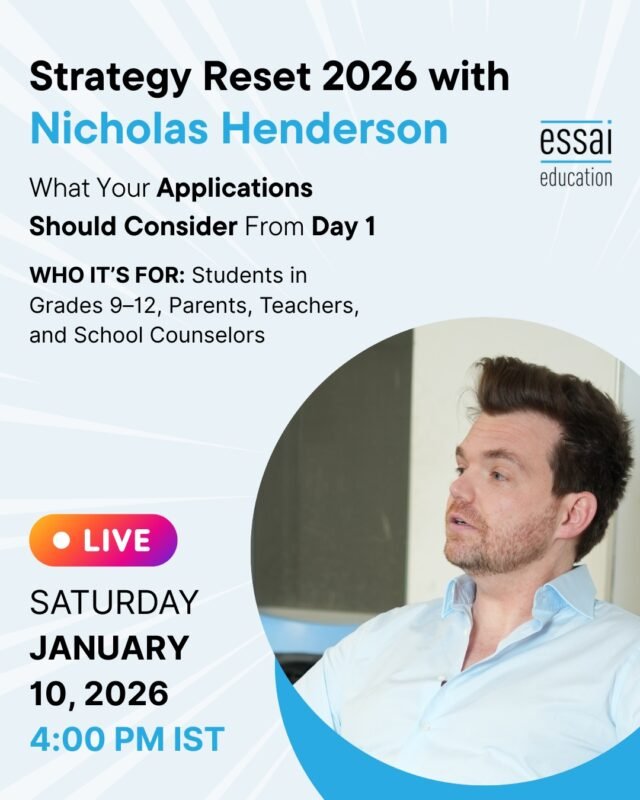 Many students do the right things, but at the wrong time. Others work hard but without a clear direction. Both end up confused when application season arrives.

This live session focuses on fixing that problem early.

Strategy Reset 2026 explains how strong US college applications are built step by step across Grades 9 to 12, not rushed together at the end.

Our Director, Nicholas Henderson, explains how admissions officers evaluate long-term planning, consistency, and decision-making over multiple years.

If you want clarity before it is too late, this session is worth your time.

Live on Saturday, January 10 at 4:00 PM IST
https://www.instagram.com/essaieducation/

#CollegePlanning #USAdmissions2026 #EssaiEducation #NicholasHenderson #HighSchoolToCollege #AdmissionsStrategy #StudyAbroadPlanning