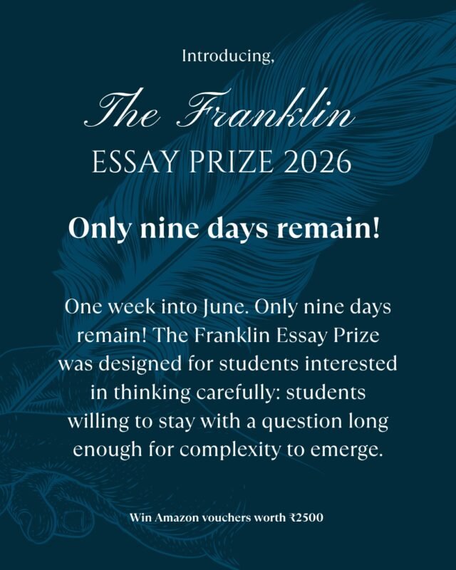 📝 One week into June, and only 9 days remain!

The Franklin Essay Prize wasn't designed for superficial answers, it was created for students who are willing to look past the surface and engage deeply with the world's most pressing dilemmas.

As you finalize your drafts, approach your chosen prompt with genuine curiosity and sharp analytical rigor.

The strongest, most impactful submissions will be those that advance a clear, compelling thesis, back it up with solid evidence, and structure the narrative with precision.

Every single paragraph should serve your central idea.

Take the time this week to cut the clutter, refine your arguments, and make your voice heard.

⏰ Applications close June 15 at 11:59 PM IST. 🔗 Head over to the link in our bio to finalize and upload your submission.

#EssayCompetition #StudentResearch #IntellectualCuriosity #WritingCommunity #Essai #ProfileBuilding #AcademicExcellence