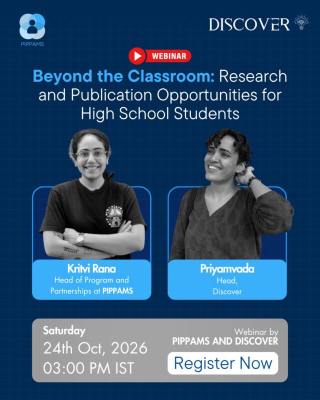 Getting published in a research journal sounds like something reserved for graduate students, professors, and people with lab access. It isn't. High schoolers can do it too, and more of them are doing it than you'd think.

On October 24, PIPPAMS x Discover is running a free live session that breaks down exactly how a high school student goes from having an interest to holding an actual publication credit, without needing a PhD mentor or university lab access.

If your college application list has even one reach school on it, this is 45 minutes worth setting aside.

Register here: https://events.essaieducation.in/pippams-leaders-oct

#PIPPAMS #EssaiEducation #HighSchoolResearch #CollegeApplications #StudentPublishing #AcademicOpportunities #ExtracurricularsThatMatter