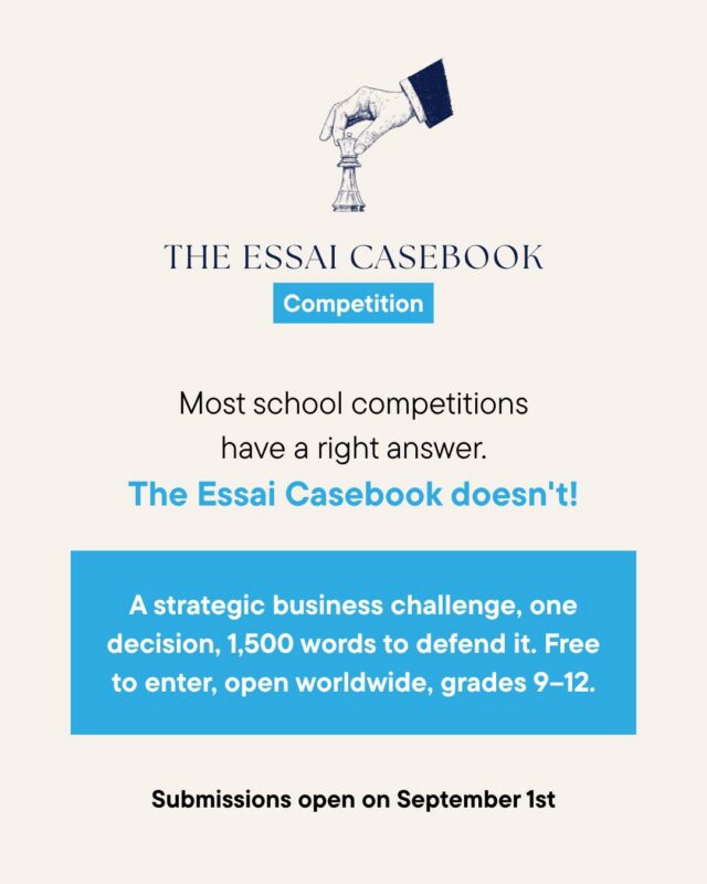 Most competitions want the right answer. The Essai Casebook gives you a situation where there isn't one.

You get a real case document, six to eight pages of context, numbers, and constraints, built around an actual business decision. Your job is to read the situation, weigh the options, and defend a recommendation in writing.

No team. No presentation. Just your reasoning.

Free to enter. Open to students in grades 9 to 12, worldwide.

Submissions open on September 1st!

Submit here: https://essai.in/the-essai-casebook/

Deadline: September 30th, 2026, 11:59 p.m. IST

#EssaiCasebook #CaseCompetition #StudentCompetition #BusinessCase #CollegeApplications #EssaiEducation